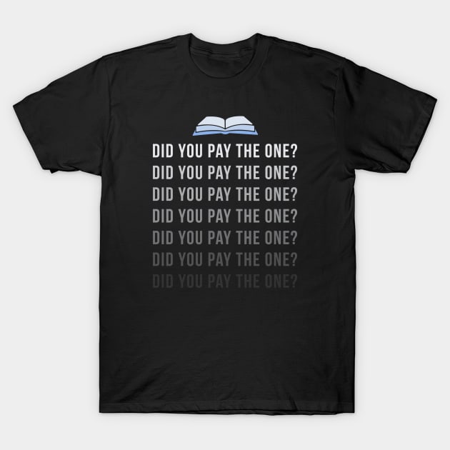 Rhystic Study - Did you pay the one? T-Shirt by epicupgrades